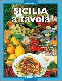 Sicilia a tavola  - Libro Bonechi 2010, Cucina | Libraccio.it
