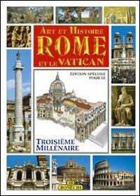 Roma e il Vaticano, arte e storia. Ediz. francese  - Libro Bonechi 2010, Arte e storia | Libraccio.it