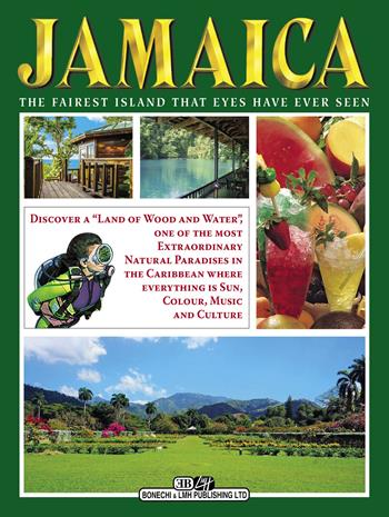 Jamaica. The fairest island that eyes have ever seen  - Libro Bonechi 2022 | Libraccio.it