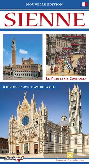 Sienne. Guide avec le plan de la ville - Loretta Santini - Libro Plurigraf 2022 | Libraccio.it