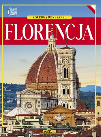 Florencja. Kolebka renesansu  - Libro Bonechi 2023 | Libraccio.it
