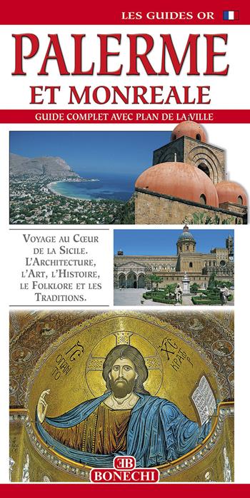 Palerme et Monreale. Guide complet avec plan de la ville - Patrizia Fabbri - Libro Bonechi 2023 | Libraccio.it