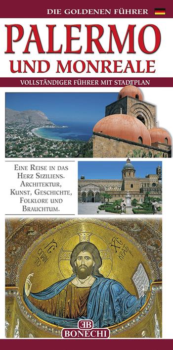 Palermo und Monreale. Vollständiger führer mit stadplan - Patrizia Fabbri - Libro Bonechi 2023 | Libraccio.it