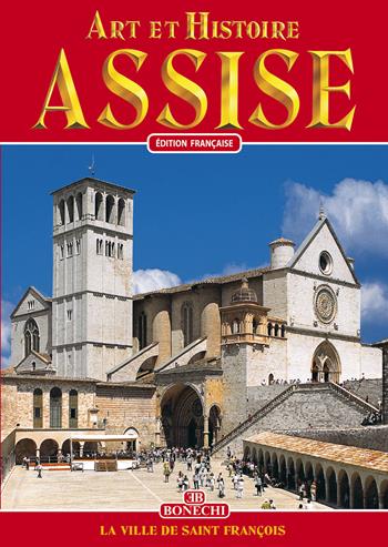 Assise. Art et histoire. Ediz. francese  - Libro Bonechi 2025, Arte e storia | Libraccio.it
