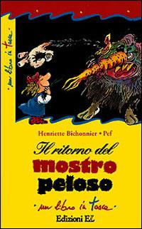 Il ritorno del mostro peloso - Henriette Bichonnier - Libro EL 2000, Un libro in tasca | Libraccio.it
