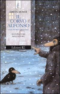 Il corvo Alfonso. Una storia di magia - Erwin Moser - Libro EL 2000, Il tesoro | Libraccio.it