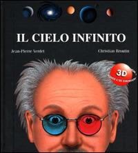 Il cielo infinito - Jean-Pierre Verdet - Libro EL 2001, Il mondo a tre dimensioni | Libraccio.it