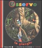 Osservo la giungla