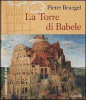 Pieter Bruegel. La Torre di Babele