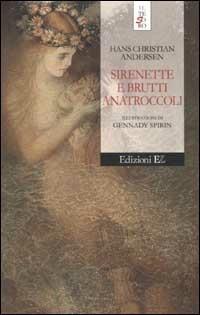 Sirenette e brutti anatroccoli - Hans Christian Andersen - Libro EL 2002, Il tesoro | Libraccio.it