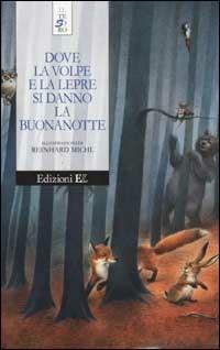 Dove la volpe e la lepre si danno la buonanotte  - Libro EL 2003, Il tesoro | Libraccio.it