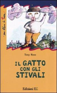Il gatto con gli stivali - Tony Ross - Libro EL 2004, Un libro in tasca | Libraccio.it