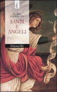 Santi e angeli - Claire Llewellyn - Libro EL 2004, Il tesoro | Libraccio.it