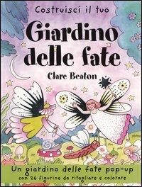 Costruisci il tuo giardino delle fate - Clare Beaton - Libro EL 2005 | Libraccio.it