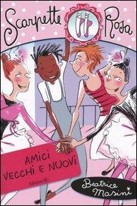 Amici vecchi e nuovi. Scarpette rosa - Beatrice Masini - Libro EL 2005, Scarpette rosa | Libraccio.it