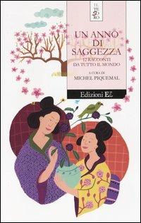 Un anno di saggezza. 12 racconti da tutto il mondo  - Libro EL 2005, Il tesoro | Libraccio.it