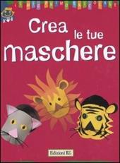 Crea le tue maschere