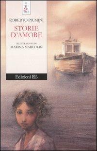 Storie d'amore - Roberto Piumini - Libro EL 2006, Il tesoro | Libraccio.it
