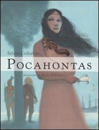 Pocahontas - Sabina Colloredo - Libro EL 2007, Sirene | Libraccio.it