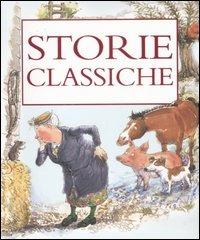 Storie classiche. Ediz. illustrata  - Libro EL 2007, Narrativa | Libraccio.it