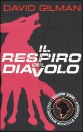 Il respiro del diavolo. Danger zone