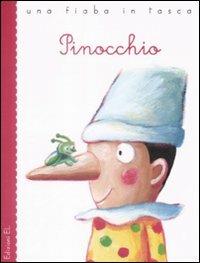 Pinocchio. Ediz. illustrata - Roberto Piumini, Roberto Piumini - Libro EL 2009, Una fiaba in tasca | Libraccio.it
