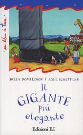Il gigante più elegante. Ediz. illustrata