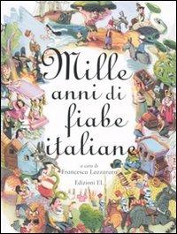 Mille anni di fiabe italiane  - Libro EL 2009 | Libraccio.it