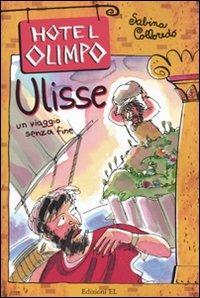 Ulisse. Un viaggio senza fine - Sabina Colloredo - Libro EL 2010, Hotel Olimpo | Libraccio.it