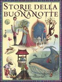 Storie della buonanotte  - Libro EL 2010, Narrativa | Libraccio.it