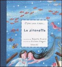 La sirenetta - Roberto Piumini - Libro EL 2010, C'era una fiaba... | Libraccio.it