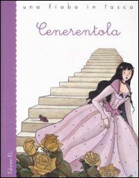 Cenerentola da Charles Perrault - Roberto Piumini - Libro EL 2011, Una fiaba in tasca | Libraccio.it