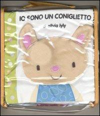 Io sono un coniglietto. Ediz. illustrata - Olivia Lyly - Libro EL 2011 | Libraccio.it