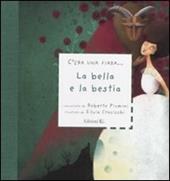 La Bella e la Bestia. Ediz. illustrata