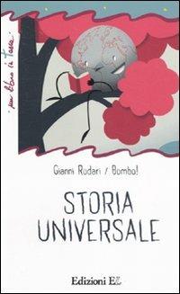 Storia universale. Ediz. illustrata - Gianni Rodari, Bombo - Libro EL 2011, Un libro in tasca | Libraccio.it
