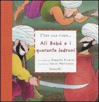 Alì Babà e i quaranta ladroni - Roberto Piumini - Libro EL 2012, C'era una fiaba... | Libraccio.it