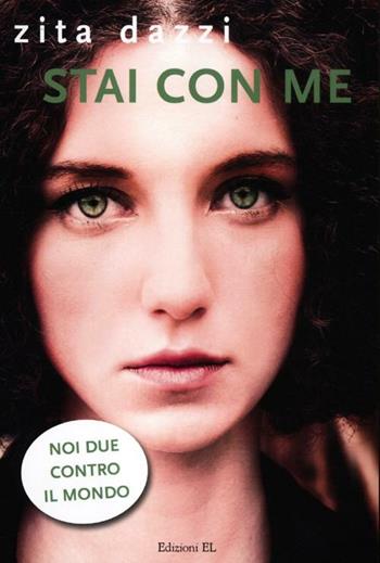 Stai con me - Zita Dazzi - Libro EL 2012, Young | Libraccio.it