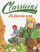 La freccia nera da Robert L. Stevenson. Ediz. illustrata