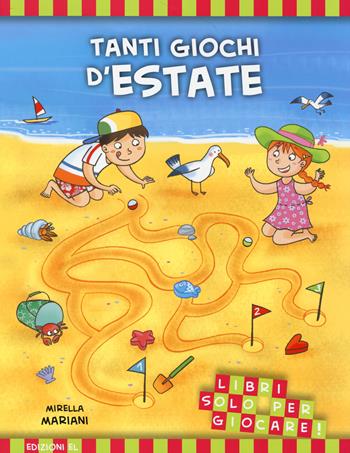 Tanti giochi d'estate. Libri solo per giocare! Ediz. illustrata - Mirella Mariani - Libro EL 2014, Libri attivi | Libraccio.it