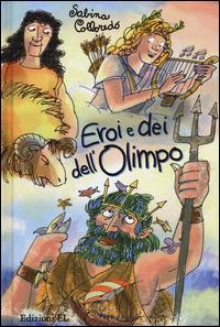 Eroi e dei dell'Olimpo - Sabina Colloredo - Libro EL 2014, Hotel Olimpo | Libraccio.it