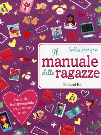Il manuale delle ragazze - Sally Morgan - Libro EL 2015 | Libraccio.it