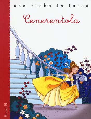 Cenerentola da Charles Perrault - Roberto Piumini - Libro EL 2015, Una fiaba in tasca | Libraccio.it