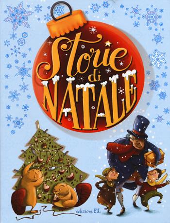 Storie di Natale. Ediz. illustrata  - Libro EL 2015, Narrativa | Libraccio.it