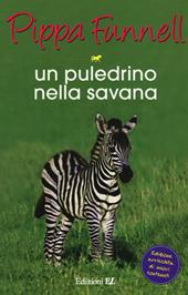 Un puledrino nella savana. Storie di cavalli