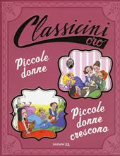 Piccole donne-Piccole donne crescono da Louisa May Alcott. Ediz. a colori