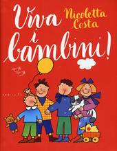 Viva i bambini! Ediz. a colori