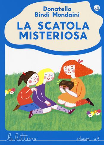 La scatola misteriosa. Ediz. a colori - Donatella Bindi Mondaini - Libro EL 2017, Le letture | Libraccio.it