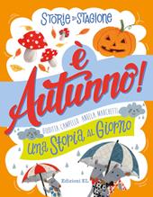 Storie di stagione. È autunno! Una storia al giorno