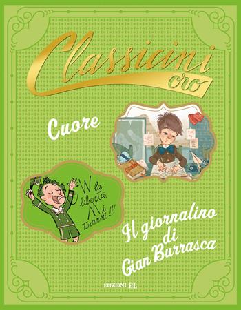 Cuore da Edmondo De Amicis-Il giornalino di Gian Burrasca da Vamba - Roberto Piumini, Silvia Roncaglia - Libro EL 2018, Classicini | Libraccio.it