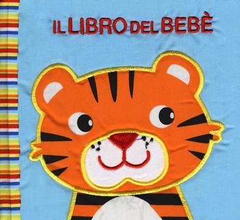 Il libro del bebè. Animali a strisce - Francesca Ferri - Libro EL 2019 | Libraccio.it